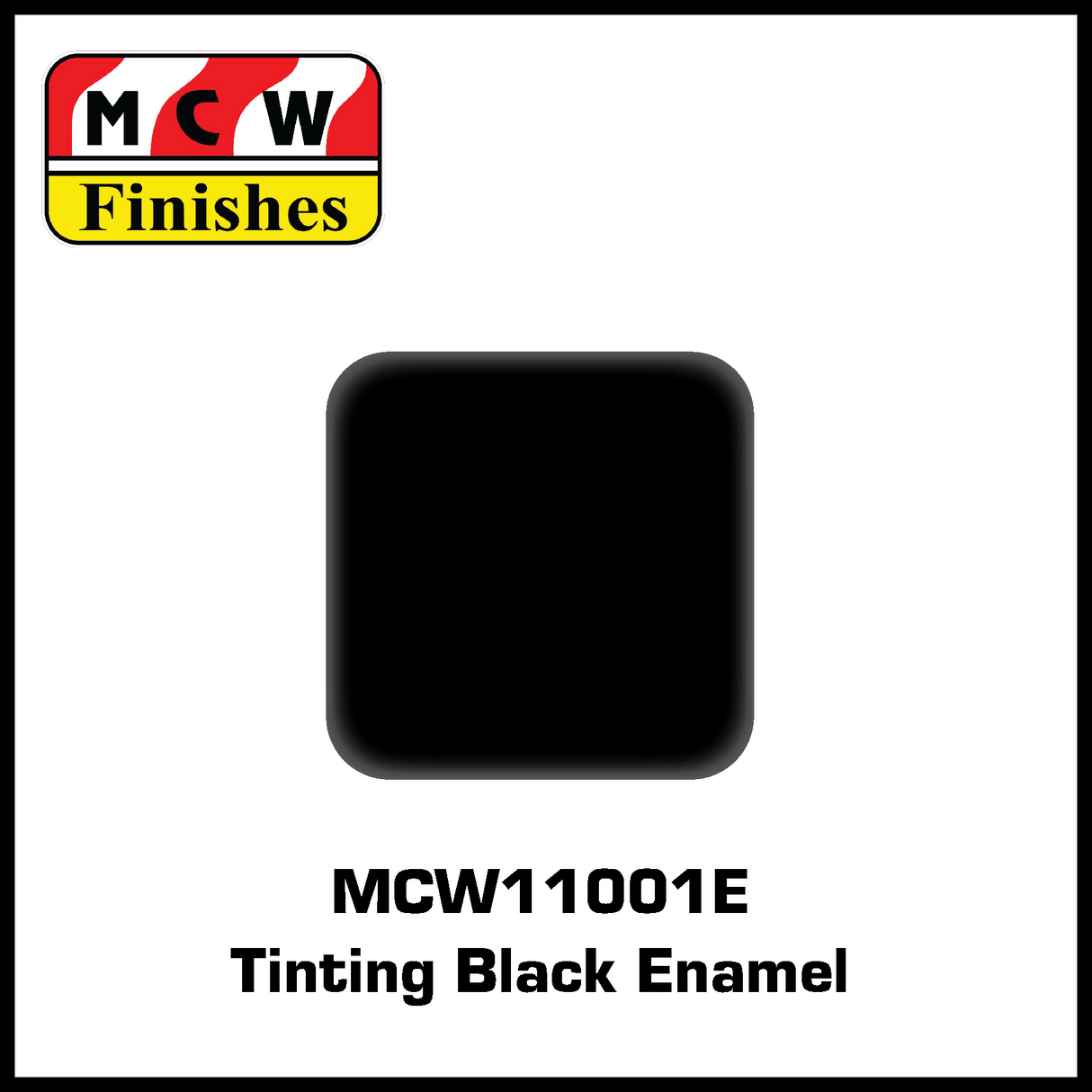 MCW Finishes Tinting Black Enamel