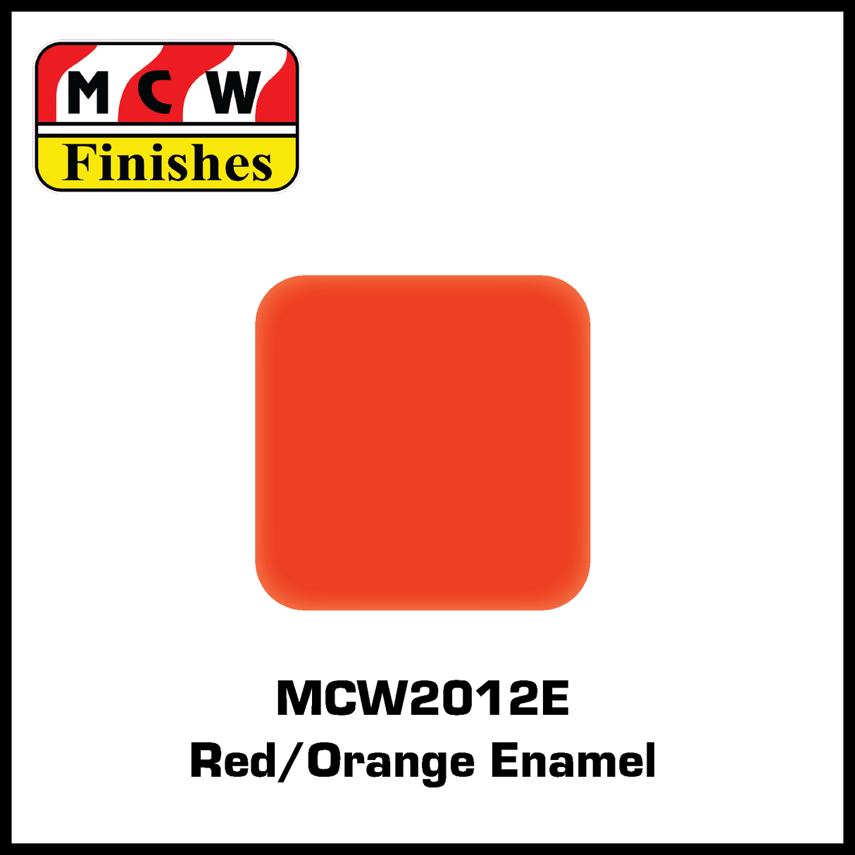 MCW Finishes 2012E Red/Orange Enamel