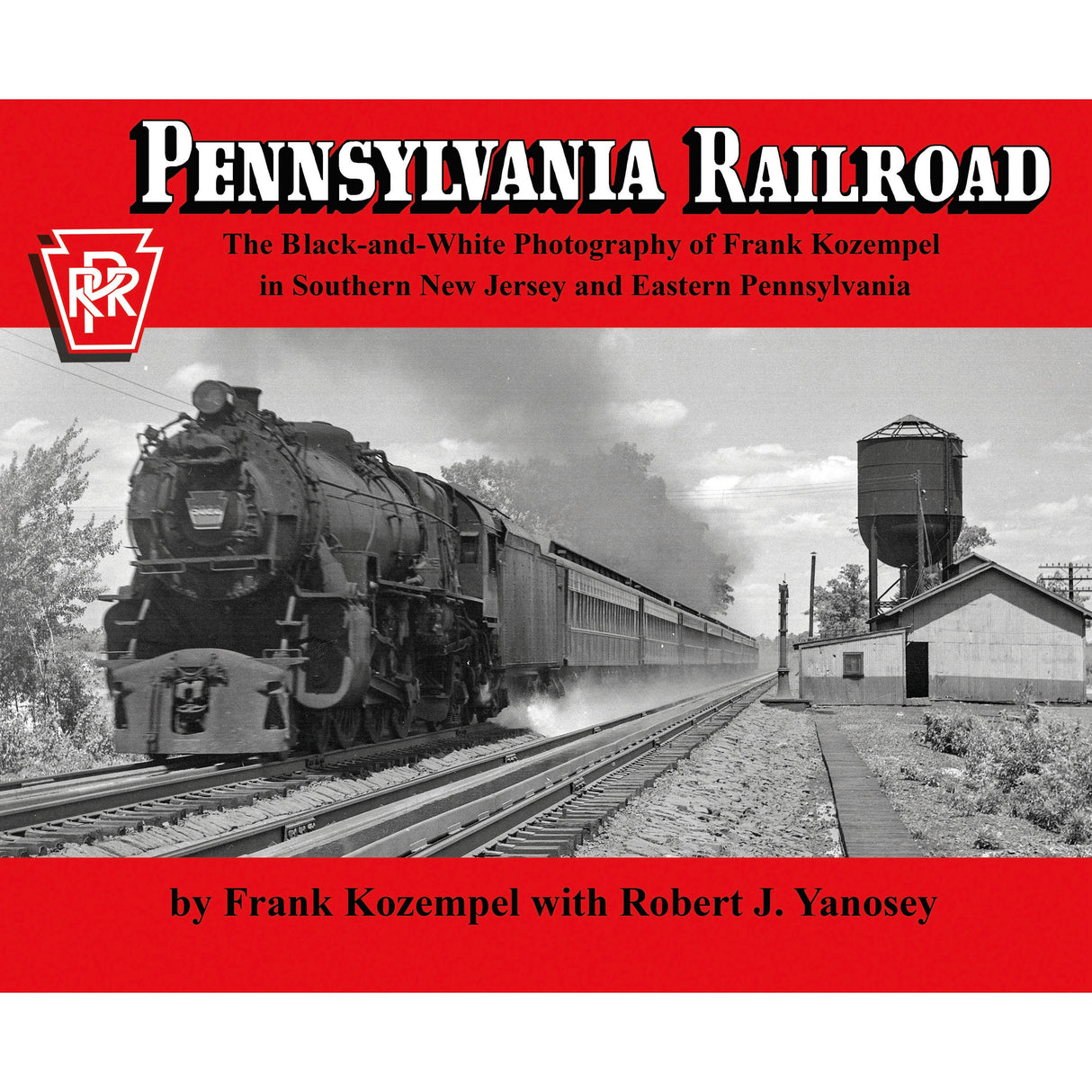 Morning Sun Books Pennsylvania Railroad<br>The Black-and-White Photography of Frank Kozempel in Southern New Jersey and Eastern Pennsylvania (Softcover)