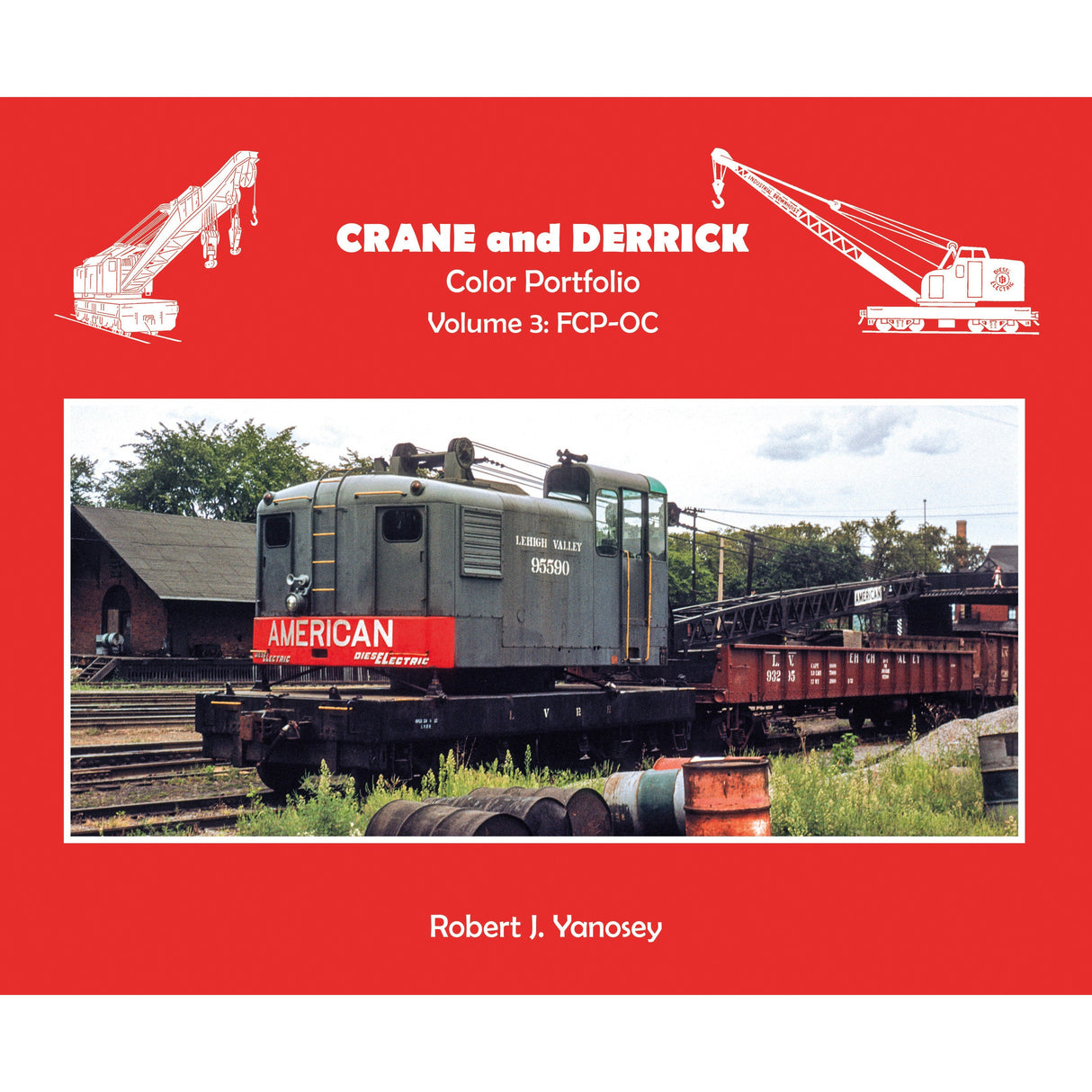 Morning Sun Books Crane and Derrick Color Portfolio Volume 3: FCP-OC (Softcover)