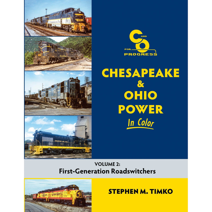 Morning Sun Books Chesapeake & Ohio Power In Color Volume 2: First-Generation Roadswitchers