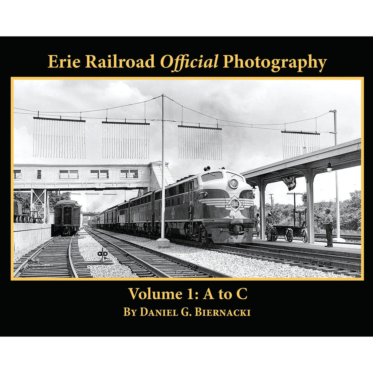 Morning Sun Books Erie Railroad Official Photography Volume 1: A to C (Softcover)