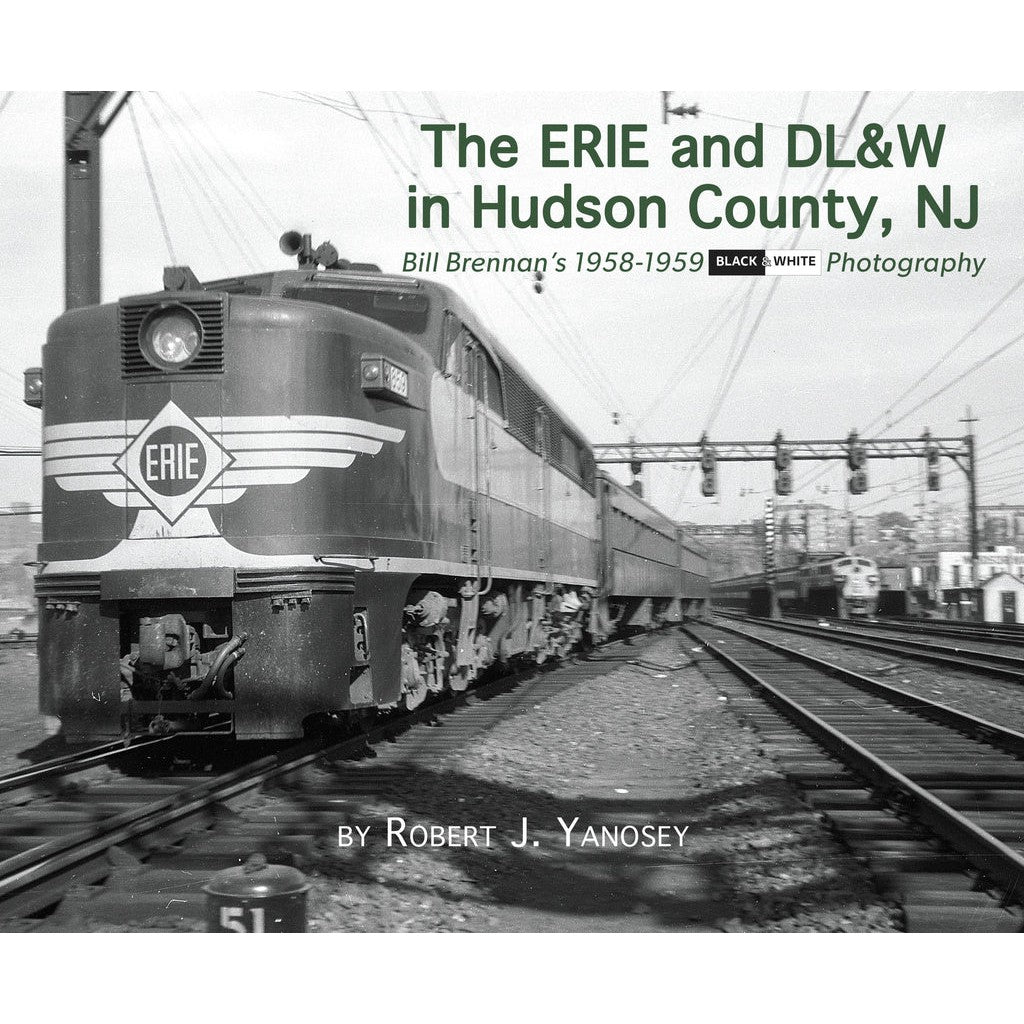 Morning Sun Books The Erie & DL&W in Hudson County, NJ (Softcover)