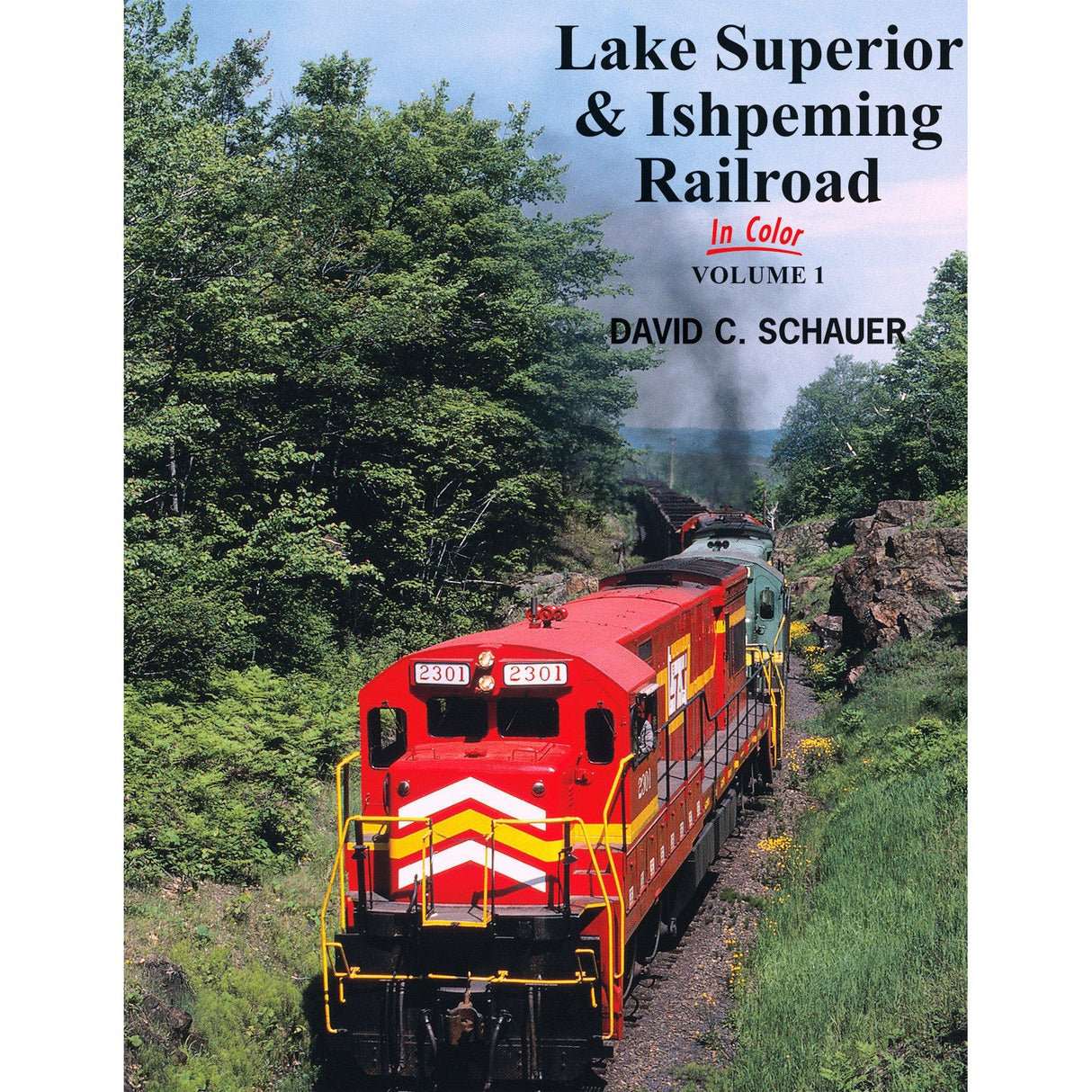Morning Sun Books Lake Superior & Ishpeming Railroad In Color Volume 1