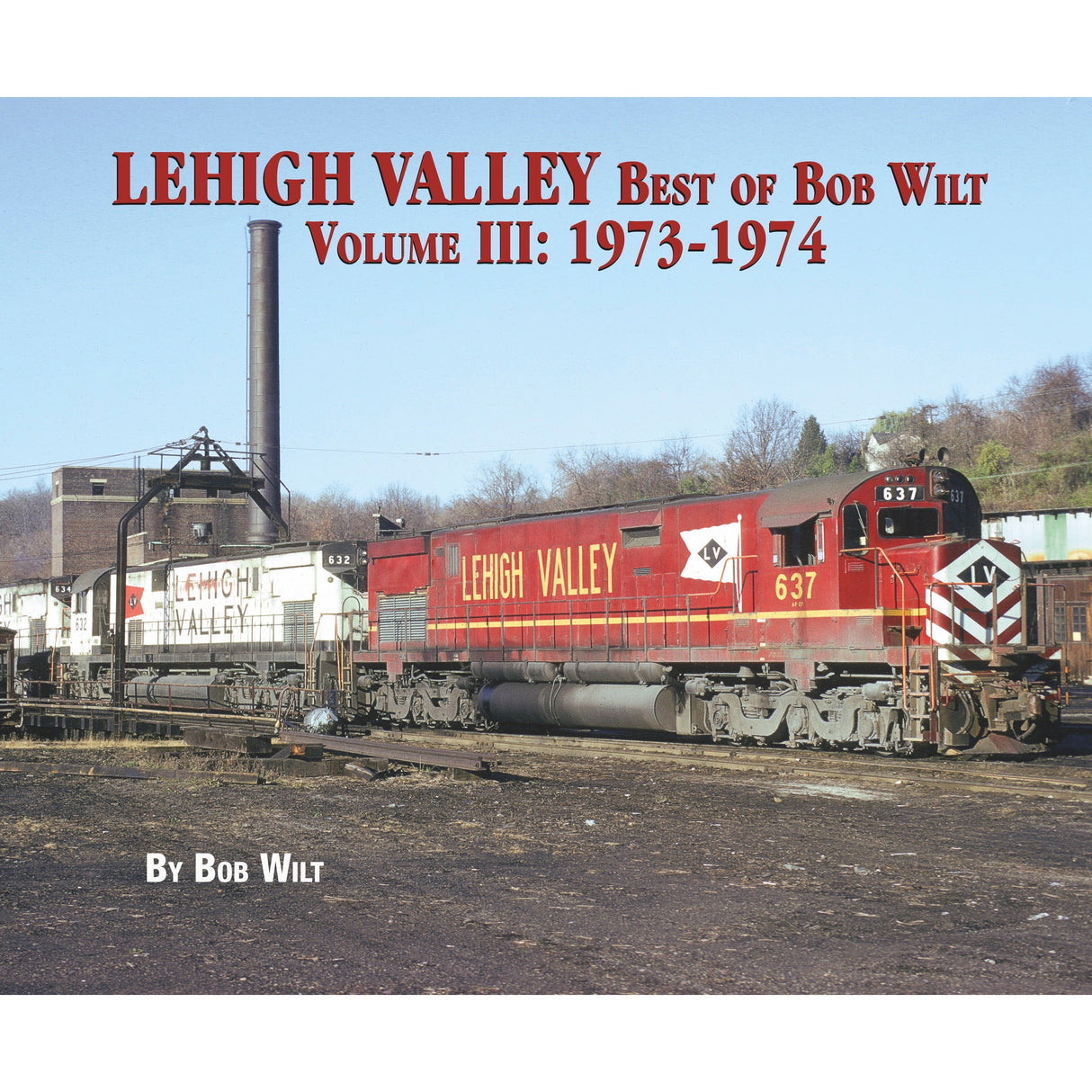 Morning Sun Books Lehigh Valley Best of Bob Wilt Volume III: 1973-1974 (Softcover)