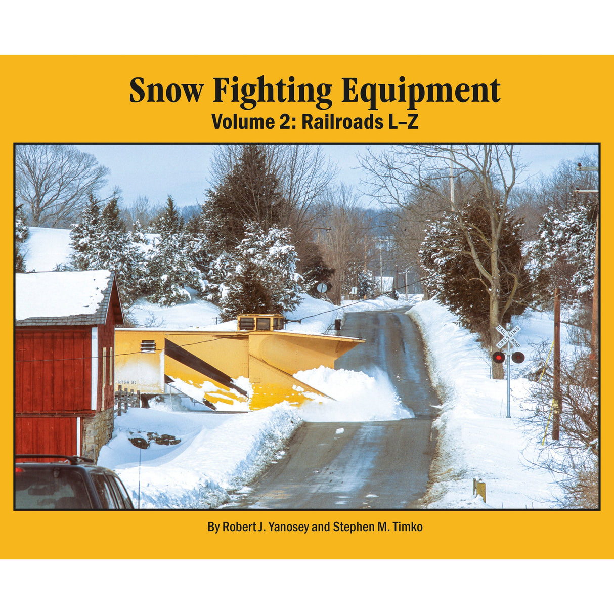 Morning Sun Books Snow Fighting Equipment Volume 2: Railroads L-Z (Softcover)