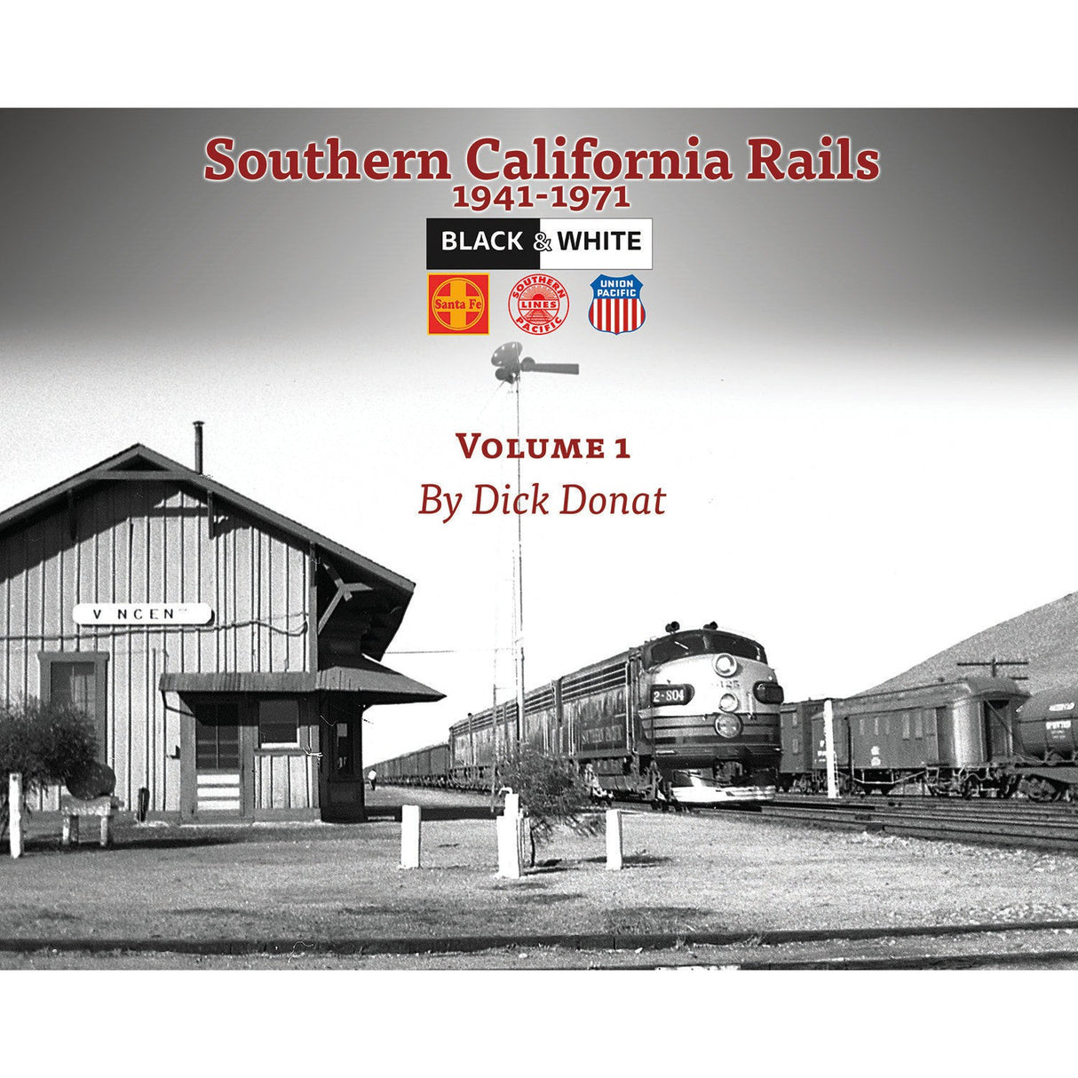 Morning Sun Books Southern California Rails 1941-1971 Volume 1 (Softcover)